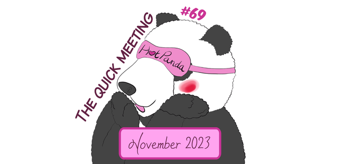A panda blushing and smiling. Episode #69 of the HotPanda, November 2023 (better late than never), the title is "the quick meeting". It's a comic with a tiny spicy pun.