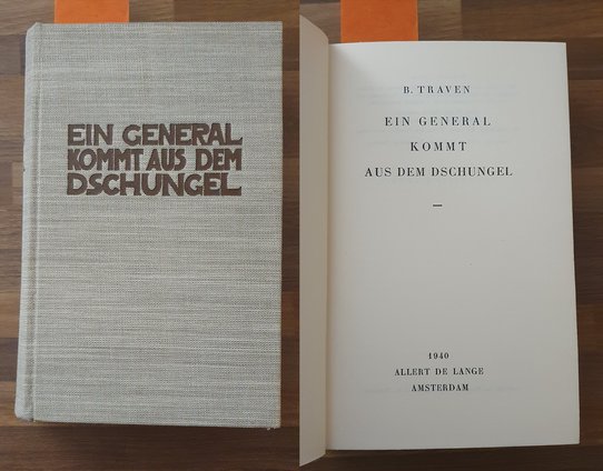 Cover und Titelblatt des Buches "Ein General kommt aus dem Dschungel" von B.Traven (1940)