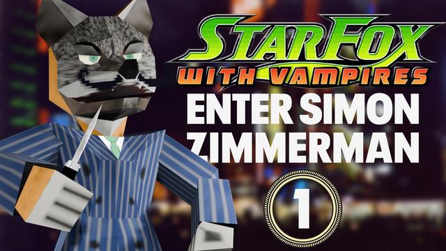 YouTube thumbnail featuring a Nintendo64-style gray fox with a waxed moustache and a blue, pinstripe suit, holding a switchblade. The title reads "StarFox With Vampires: Enter Simon Zimmerman"