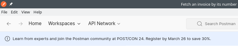 A partial screenshot of the Postman User Interface, a light blue banner is present at the top of the window with the text: 'Learn from experts and join the Postman community at POST/CON 24. Register by March 26 to save 30%.'