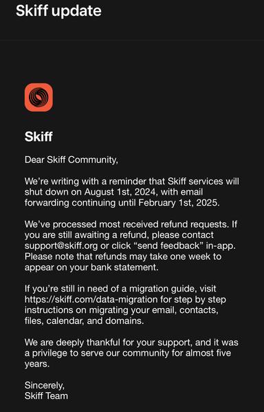 skiff’s update on its shut down status that indicates services will shutdown on 1 AUG 2024 and forwarding services will continue until 1 FEB 2025.