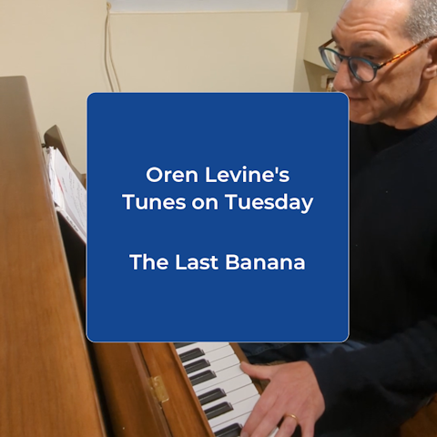 Oren Levine's Tunes on Tuesday: The Last Banana
