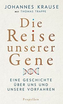 Buchcover 

Die Reise unserer Gene: Eine Geschichte über uns und unsere Vorfahren
 
von Johannes Krause
