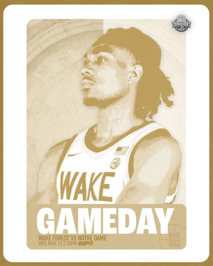 Gameday - Wake Forest men's basketball vs. Notre Dame - 2024 ACC Men's Basketball Tournament, Second Round - Wednesday, March 13 at 2:30 p.m. ET on ESPN