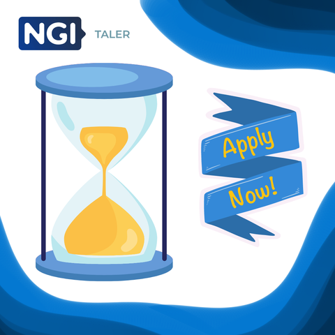 A promo image to encourage applications to NGI TALER's first open call. There is NGI TALER logo on top left corner, one a white background. In the centre of the image there is a hour glass on blue and yellow colours, while next to it there is a banner with the text "Apply Now!". The image is complemented by some blue waves on top right and in the bottom corners, as design features.