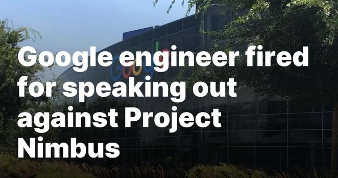 "Google engineer fired for speaking out against Project Nimbus" text laid over an image of Google HQ