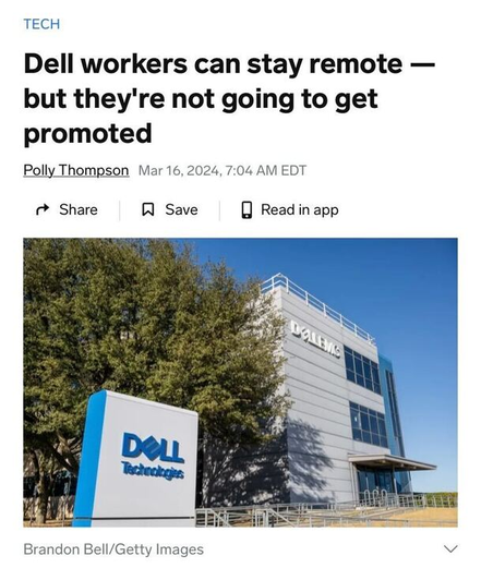 Screenshot of an article indicating Dell's stance on remote work. Quote from title: "Dell workers can stay remote - but they're not going to get promoted."