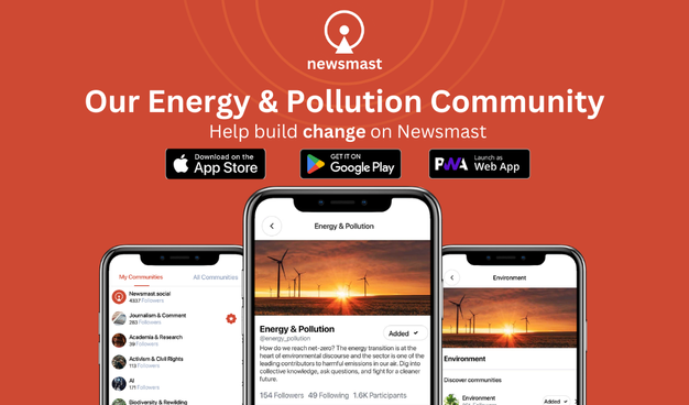 Text: Our Energy & Pollution Community. Help build change on Newsmast. 

Image: Newsmast on the mobile app, displaying the Energy & Pollution Community.