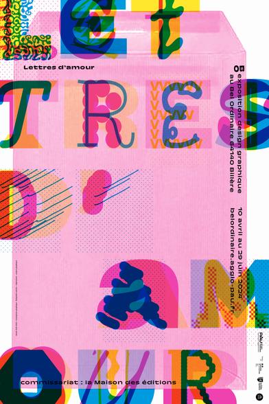 L’affiche de Lettres d’amour, dans laquelle chaque caractère du titre de l’expo est composé par la superposition de caractères issus des fontes produites par nos invité⋅es. En arrière-plan, une envelopper (ouverte) rose.