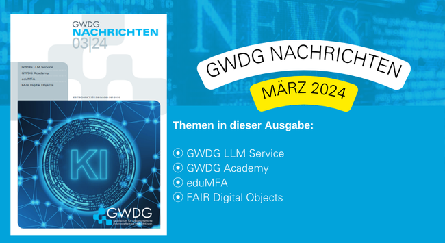 GWDG Nachrichten März 2024