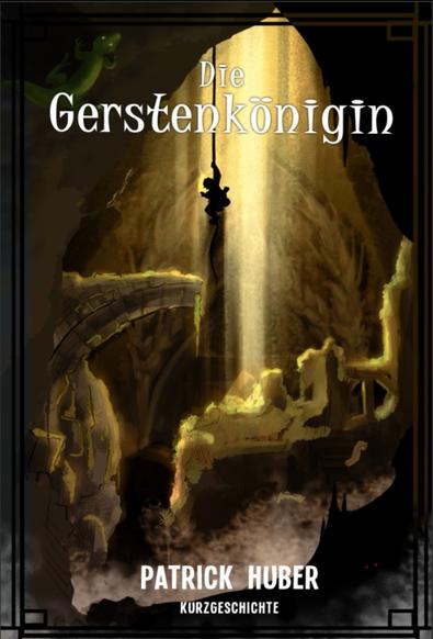 Screenshot des BuchCovers für "Die Gerstenkönigin". Zeigt eine vermooste Höhle mit Ruinen und eine Figur,  die sich gerade dahin abseilt