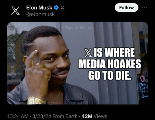 A tweet (sorry a X) from Elon musk that shows  a black man doing the "just think a little" (a finger on his head) with a text that says "X is where hoaxes go to die."