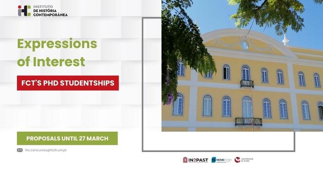 Illustrative image of the call for expressions of interest for applications for FCT PhD studentships 2024. Proposals must be submitted by 27 March 2024 to ihc.concursos@fcsh.unl.pt The image includes a partial photograph of the Almada Negreiros College, a 19th century building painted yellow and white.