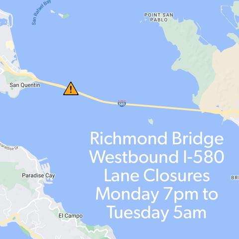 Map of Richmond Bridge and surrounding area with pin on location of construction work. Text reads: Richmond Bridge Westbound I-580 lane closures Monday 7pm to Tuesday 5am.