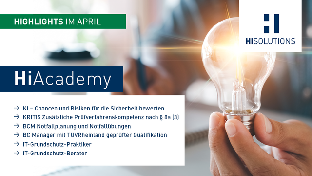 Eine Hand, die eine leuchtende Gühbirne hält. Dazu der Titel HiAcademy und eine Liste mit Schulungsthemen (Highlights) im April.