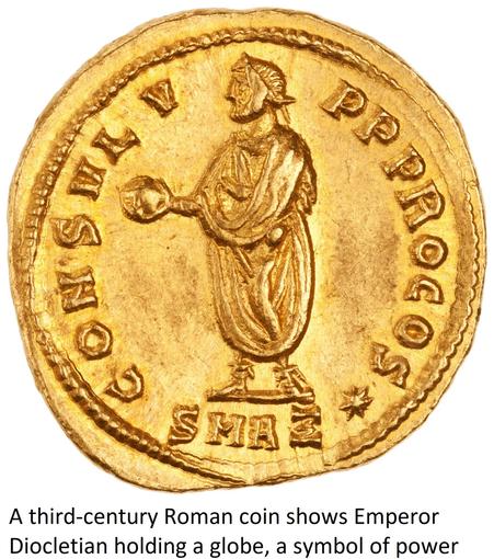 image - A third-century Roman coin shows Emperor Diocletian holding a globe, a symbol of power