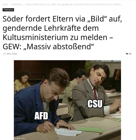Söder fordert Eltern via „Bild“ auf, gendernde Lehrkräfte dem Kultusministerium zu melden – GEW: „Massiv abstoßend“
— news4teachers.de, 27. März 2024