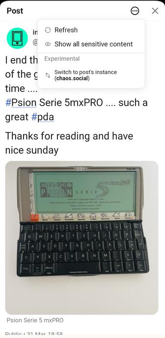 Screenshot of a mastodon post as rendered in Phanpy.

I've tapped a menu icon and you can see a popover menu. At the bottom of which is an option to "Switch to post's instance" and it tells me in this case that is chaos.social.

If I tap the optional I'll stop see the same post, rendered in the same way, but I'll easily be able to see all the comments on it