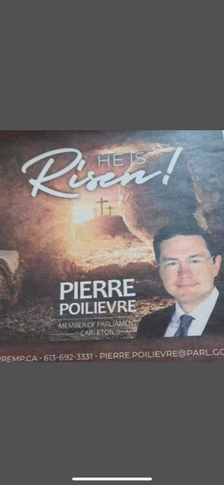 In the background, the three crosses involved in the crucifixion of Jesus. In the foreground Pierre poilievre’s smiling face with the text: Pierre he has risen.