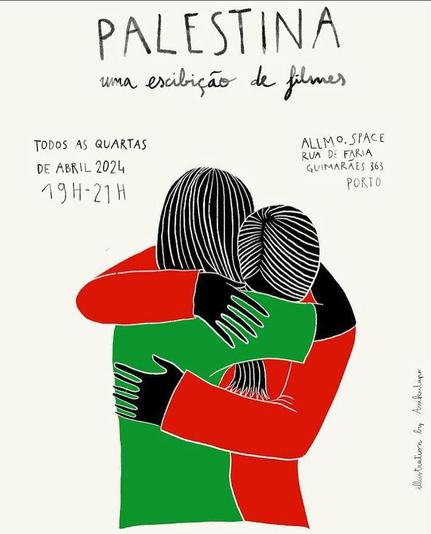 Poster advertising movie shows on Palestine every  wednesday evening during April in a Porto venue on 363, Faria Guimarães street. Centerpiece a drawing of two human figures hugging, bodies painted black, one dressed in a red long sleeved outfit, the other displaying a green short-sleeved t-shirt.