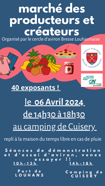 Affiche de la manifestation

marché des producteurs et créateurs

Organisé par le cercle d'aviron Bresse Louhannaise

40 exposants !

le 06 Avril 2024.

de 14h30 à 18h30 au camping de Cuisery

repli à la maison du temps libre en cas de pluie

Séances de démonstration et d'essai d'aviron, 10h-13h essayer !! venez 14h-18h

Port de LOUHANS

Camping de CUISERY