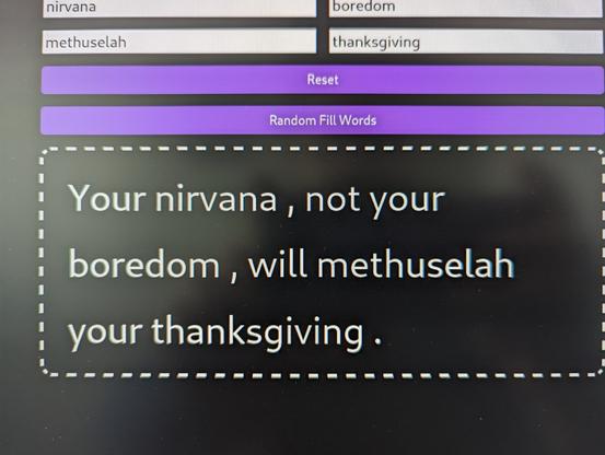 Your nirvana, not your boredom, will Methuselah your thanksgiving.