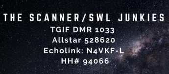 Scanner / SWL Junkies Net - Thursdays 2000-2100 Eastern Time (0000UTC tonight). TGIF DMR 1033 / Allstar 538620 / Echolink N4VKF-L / HH# 94066.
