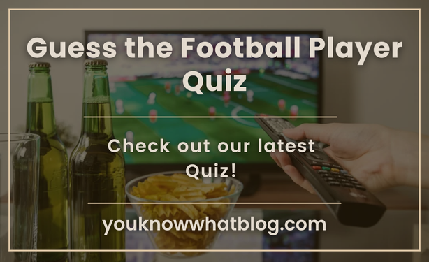 Guess the Football Player Quiz questions by you know what blog teaser image a football game, beer and chips