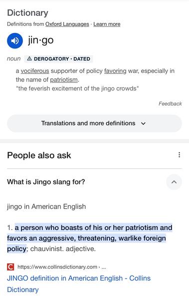 Screenshot of dictionary entries defining the term "jingo" as a derogatory term for a person who is a vociferous supporter of policy favoring war, especially in the name of patriotism.