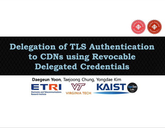 Yoon et al.'s "Delegation of TLS Authentication to CDNs using Revocable Delegated Credentials"