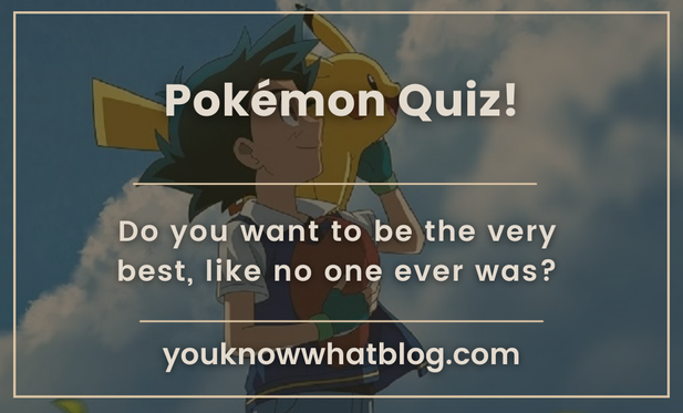Pokémon Trivia Questions by you know what blog teaser image with Ash and Pikachu
