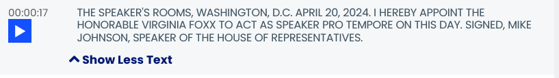 THE SPEAKER'S ROOMS, WASHINGTON, D.C. APRIL 20, 2024. I HEREBY APPOINT THE HONORABLE VIRGINIA FOXX TO ACT AS SPEAKER PRO TEMPORE ON THIS DAY. SIGNED, MIKE JOHNSON, SPEAKER OF THE HOUSE OF REPRESENTATIVES.