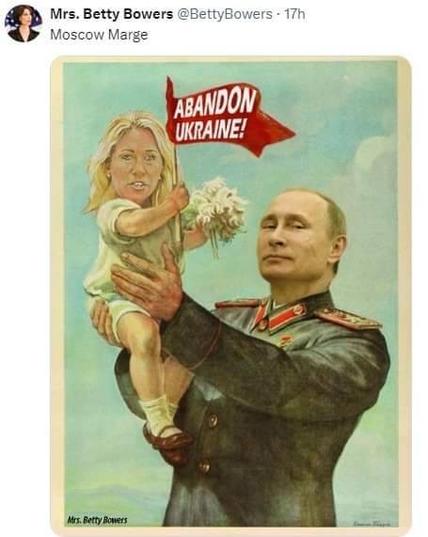 A tweet from Mrs. Betty Bowers saying "Moscow Marge." Below that is a pic showing Vladimir Putin in uniform holding up a baby with Marjory Taylor-Greene's face. The baby is waving a red flag that reads "Abandon Ukraine!"
