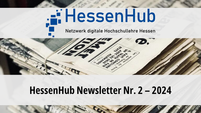 Das HessenHub-Logo und der Schriftzug "HessenHub Newsletter Nr. 2 - 2024" vor einem Stapel Zeitungen