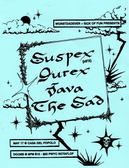Suspex, Java, Durex, The Sad