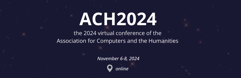 ACH banner, ACH 2024 conference, https://ach2024.ach.org/