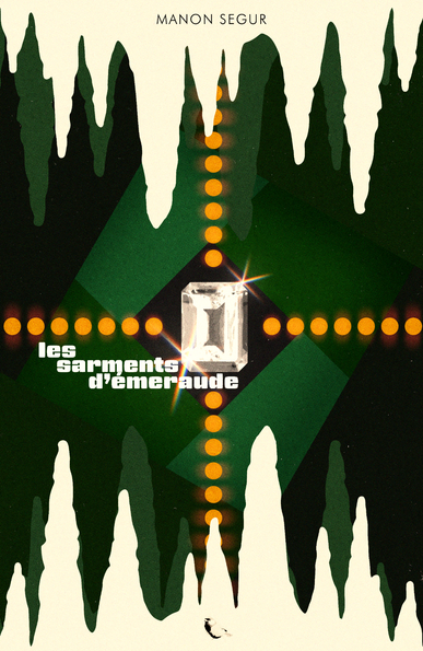 Visuel années 70 sur motif d'émeraude, quatre lignes de points oranges mènent vers une émeraude décolorée. En fond des stalactites et stalagmites suggèrent un décor de grotte. Une mésange charbonnière décore le bas. Le titre "Les sarments d'émeraude" apparaît au centre sur la gauche.