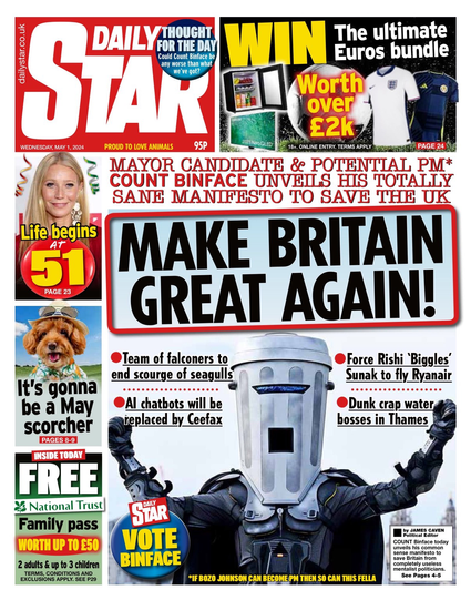 Daily Star front page with headline Make Britain Great Again, as Count Binface receives a satirical endorsement from the Daily Star