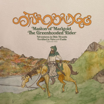 Cover for Sturnbridge - Maston of Marigold, The Greenhooded Rider - Adventures in Olde Alvantis - Episode One: Fortified in Fúlwyrt Castle