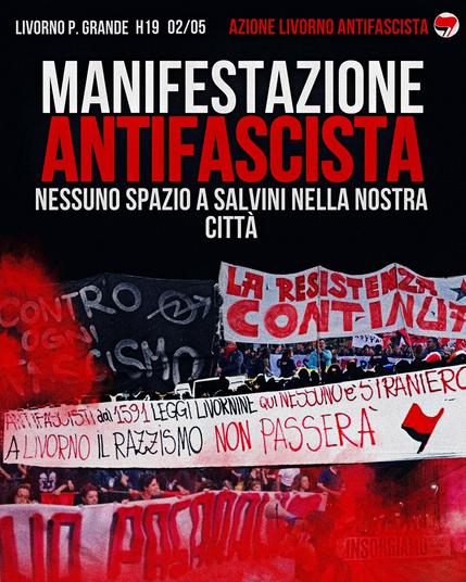 VIA SALVINI DA LIVORNO! MANIFESTAZIONE ANTIFASCISTA