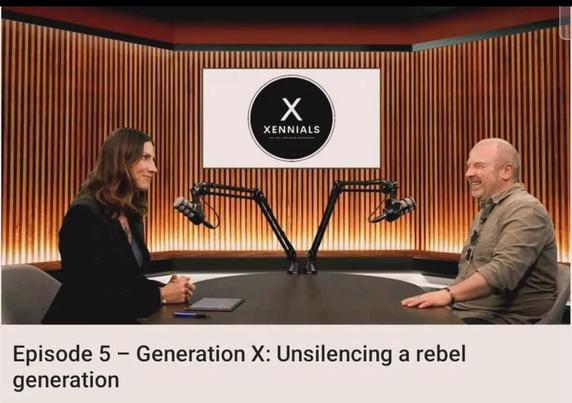 XENNIALS Episode 5 - Generation X: Unsilencing a rebel generation