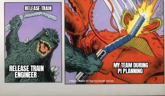 Two panel comic

First planel shows Godzilla labled "Release Train Engineer" swinging a passenger train labeled "Release Train" above his head.

The second frame godzilla's hand brings the train down and smashes it into the face of Ebirah, who is labeled "My team during PI planning"