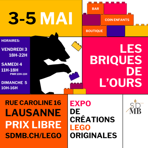 3-5 mai 2024, Les briques de l'Ours, une expo de créations LEGO originales, rue Caroline 16, 1003 Lausanne, Horaires: Vendredi 3 18h-22h - Samedi 4 11h-18h - Dimanche 5 10h-16h