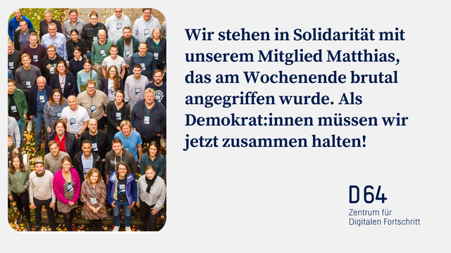 Wir stehen in Solidarität mit unserem Mitglied Matthias, das am Wochenende brutal angegriffen wurde. Als  Demokrat:innen müssen wir jetzt zusammen halten!
