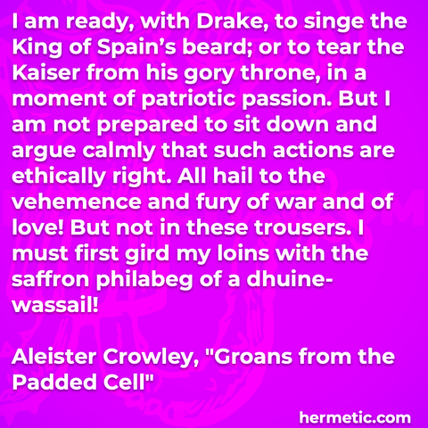 Hermetic quote Crowley The International Groans from the Padded Cell i am ready with drake dake diss track
