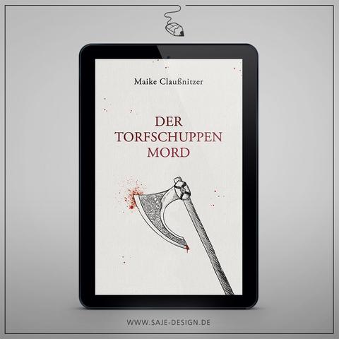 Ein E-Reader mit dem Cover des Buches "Der Torfschuppenmord" von Maike Claßnitzer, auf dem eine Wikingeraxt mit roten Blutspritzern abgebildet ist.