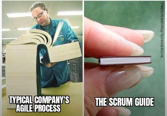 Firsr pane is a photo of a person looking through a book that is the thickness of the length of their upper torso. Book is labeled "Typical company's agile process". 

Second pane us someone holding a very tiny book between their thumb and forefinger. The book is labeled "The Scrum Guide".