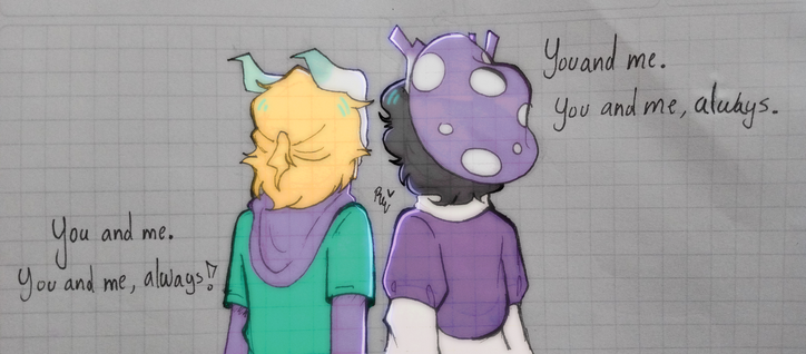 Dibujo de Tallulah y Chayanne del QSMP. Tiene una frase que se repite dos veces "Tú y yo. Tú y yo, siempre".