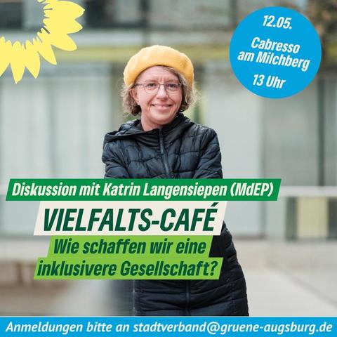 Foto von Katrin Langensiepen mit Baskenmütze. Dazu der Hinweis auf die Veranstaltung:
Diskussion mit Katrin Langensiepen (MdEP)
Vielfalts-Café
Wie schaffen wir eine inklusivere Gesellschaft?
12.05. Cabresso am Milchberg (Augsburg)
13 Uhr