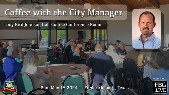 2024.5 Coffee With the City Manager - May 2024